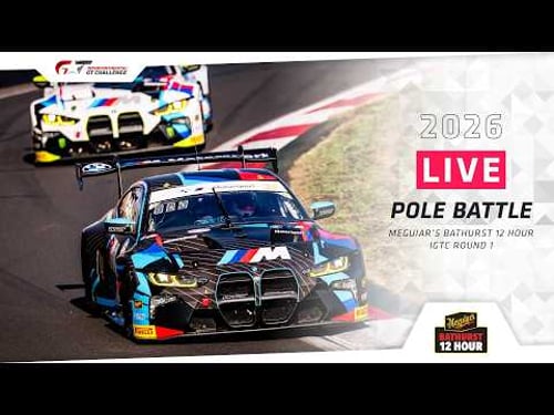 LIVE | Pirelli Pole Battle | Meguiar’s Bathurst 12 Hour + #IGTC 2026
