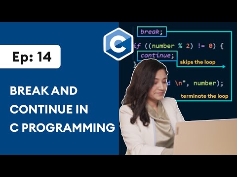 #14 : break and continue in C | C Programming for Beginners