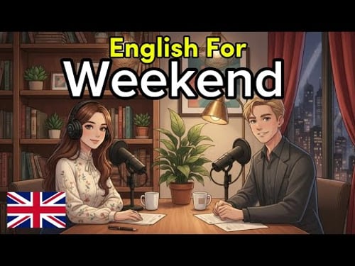 How to Talk About Your Weekend in English | Real Conversations & Common Mistakes