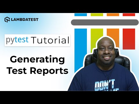How To Generate Test Reports 📝 | pytest Framework Tutorial | Part-X | LambdaTest