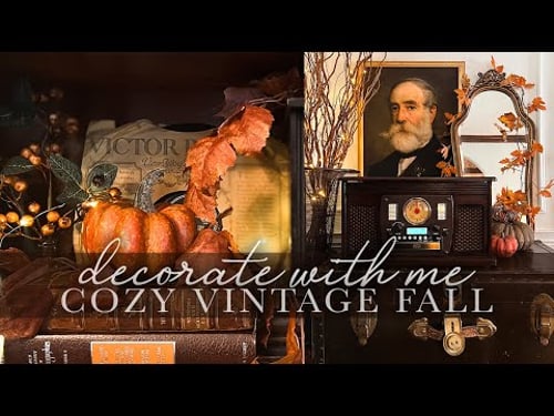 Fall Decorate with Me 2025 // Cozy Vintage Fall Decor & DIY's!