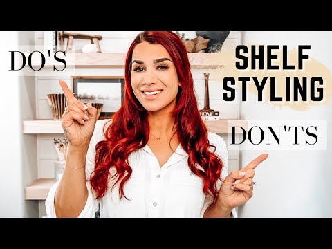 SHELF STYLING DO'S & DONT'S || TIPS & TRICKS ON ELEVATING YOUR SHELF STYLING || 2023