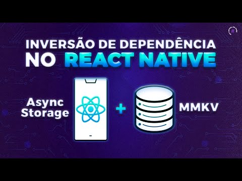 Async Storage vs MMKV - Inversão e Injeção de dependência no React Native (Avançado)