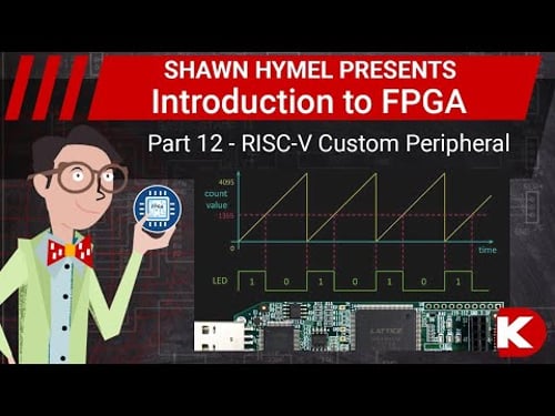 Introduction to FPGA Part 12 - RISC-V Custom Peripheral | Digi-Key Electronics
