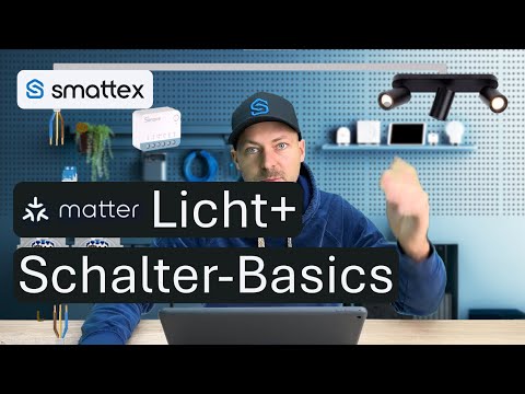 Lichtschalter & Lampen – einfach erklärt – smart machen 💙 Matter Produkte, Praxisbeispiele & Tipps