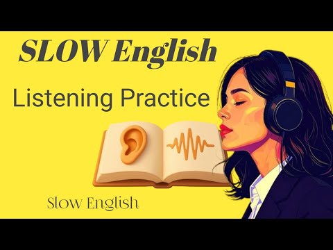 Learn English With podcast /Slowl English Listening & Fluency Practice