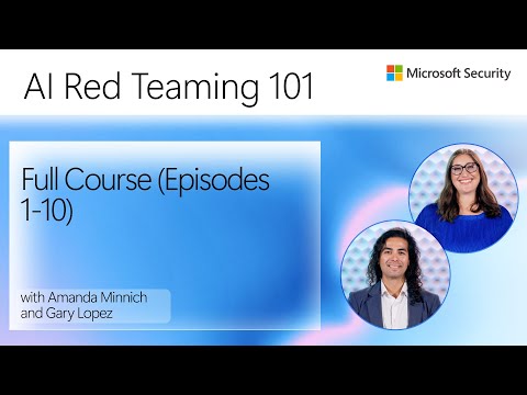AI Red Teaming 101 โ Full Course (Episodes 1-10)