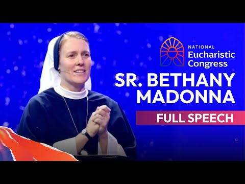 Sister Bethany Madonna's Full Speech at the National Eucharistic Congress