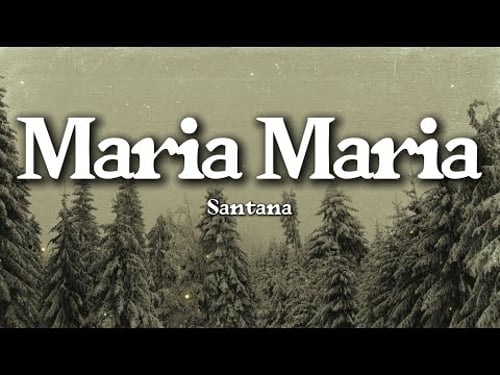 Santana – Maria Maria (Lyrics)