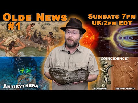 Beyond the ANTIKYTHERA Device, GIANT Shoes, Ice Age MAGNETIC Shifts, BOAR feasts – OLDE NEWS #1