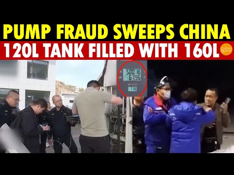 120-Liter Tank Gets 160 Liters of Fuel! Pump Fraud Sweeps China—At Least 30% Stolen