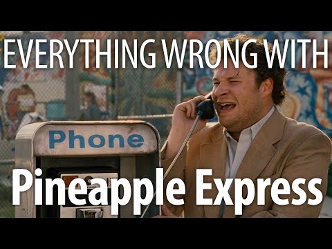Everything Wrong With Pineapple Express In 18 Minutes Or Less