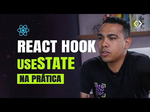 Dominando o React Hook useState | Aprenda a Gerenciar o Estado no React