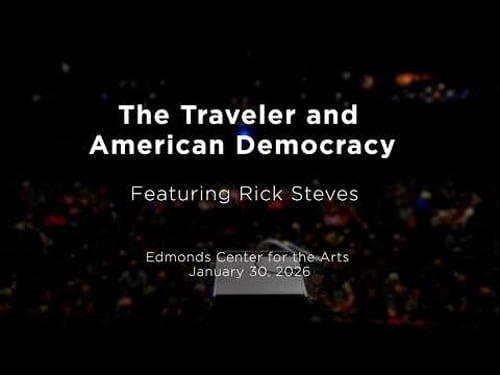 The Traveler & American Democracy with Rick Steves