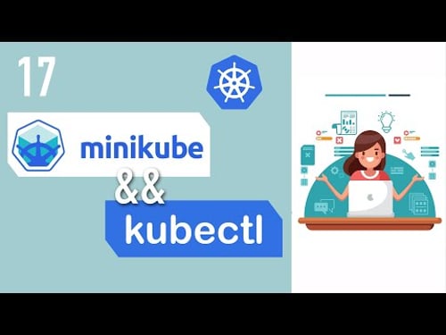 Minikube and Kubectl explained | Setup for Beginners | Kubernetes Tutorial 17