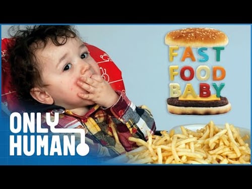 Toddlers Fed Burgers, Kebabs & Cola: Fast Food Baby | Only Human