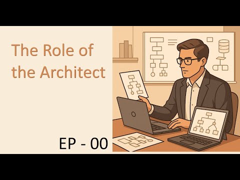 How to Be a Software Architect: Role, Responsibilities, and Real-World Impact (EP00)