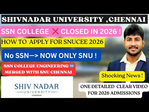 🥇SHIV NADAR UNIVERSITY,CHENNAI |SSN Merged with SNU🔥| SNUCEE 2026|Registration Starts|Full Details