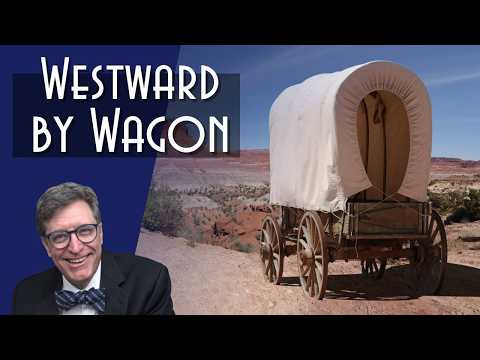 Wagons West: The Bartleson Bidwell Party