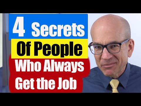 4 SECRETS of People Who Always Get the Job