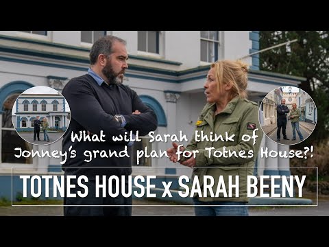 Sarah Beeny tours Totnes House with Jonney Steven before the renovation begins
