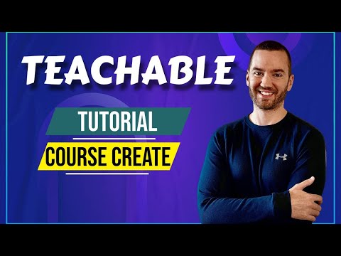 Teachable Tutorial: How To Create An Online Course With Teachable (Step By Step)