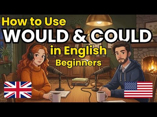 How Native Speakers Use WOULD and COULD | Easy English for Beginners