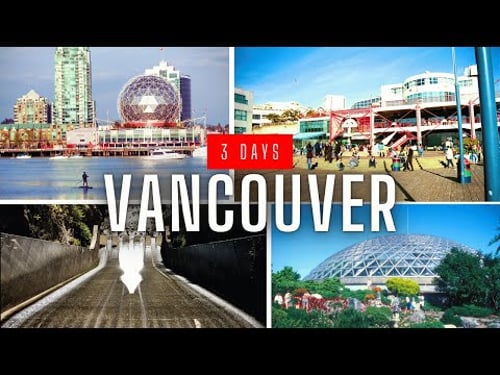 How to Spend 3 Days in Vancouver, Canada (3-Day Itinerary)