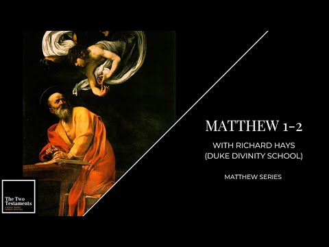Matthew 1–2 with Richard Hays