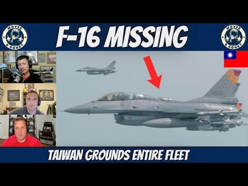Taiwan Grounds Entire F-16 Fleet After Jet & Pilot Go Missing — Fighter Pilot Breakdown
