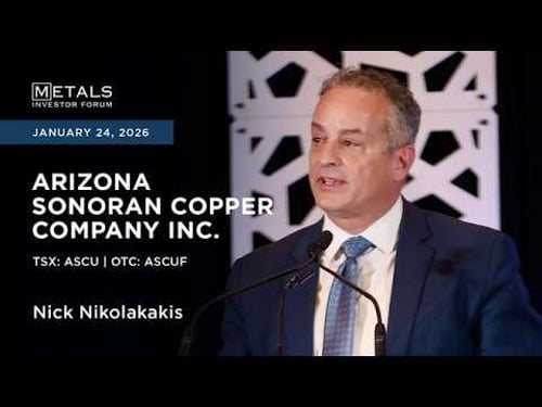 Nick Nikolakakis of Arizona Sonoran Copper presents at Metals Investor Forum in Vancouver | Jan.2026