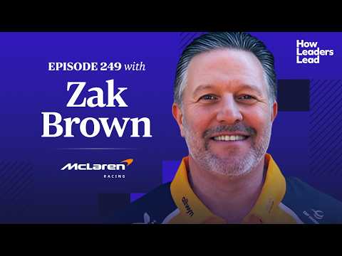 The ONE Thing Most Leaders Miss | Zak Brown, McLaren Racing CEO