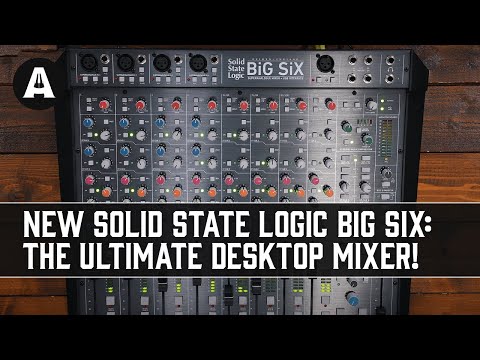 NEW Solid State Logic BiG SiX - The Ultimate Desktop Mixer!