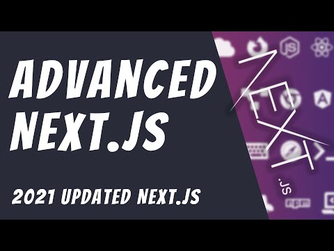 Advanced Next.js Course | Learn Next.js in 2021