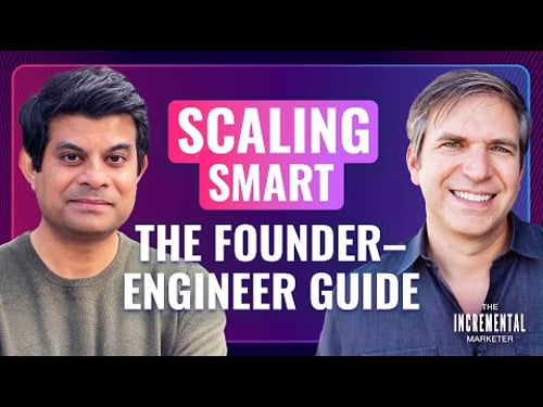 Scaling Smart: The Founder-Engineer Guide | Vineet Thanedar on The Incremental Marketer