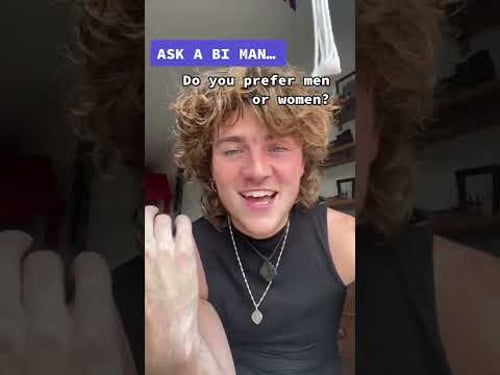 ASK A BISEXUAL MAN.... do you prefer men or women?
