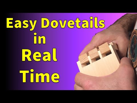 Hand Cut Dovetails Made Easy (In Real Time)