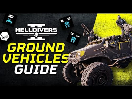 A Crash Course in Helldiver Ground Vehicles