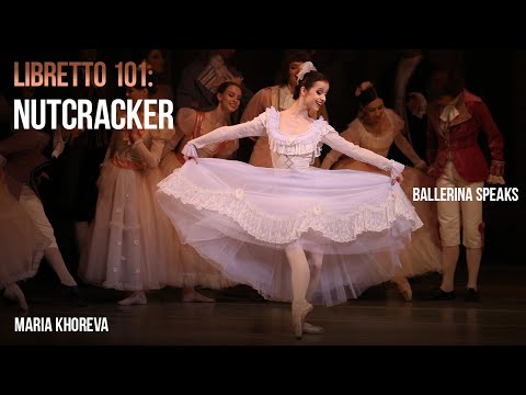 Libretto 101: ballet Nutcracker. Ballerina speaks