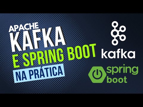 EXEMPLO PRÁTICO DO USO DO APACHE KAFKA COM JAVA SPRING BOOT