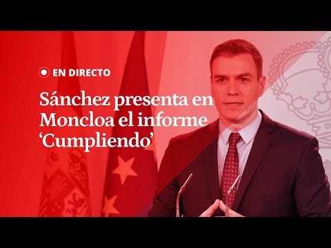 EN DIRECTO | SÁNCHEZ comparece para presentar el INFORME de final de año de su GOBIERNO