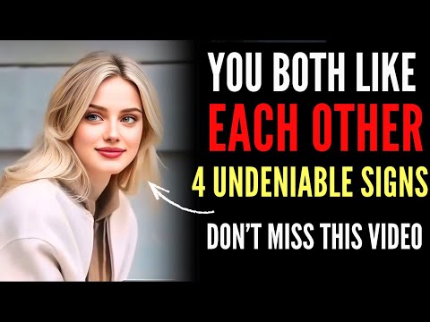 4 Undeniable Signs You Both Like Each Other - Psychology of Mutual Attraction