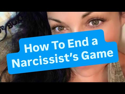 How To End a Narcissist’s Game