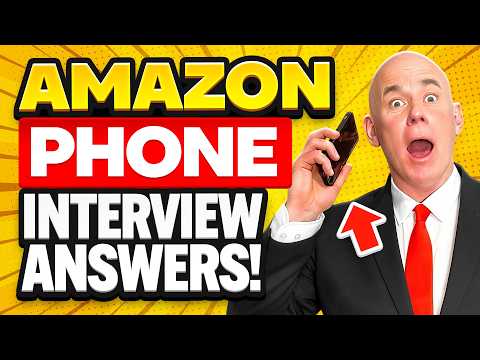 AMAZON PHONE INTERVIEW QUESTIONS & ANSWERS! (How to PREPARE for an AMAZON PHONE SCREEN INTERVIEW!)