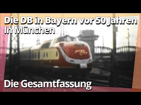 Spannender Eisenbahnbetrieb in München vor 50 Jahren