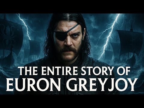 The ENTIRE Story of Euron Greyjoy To Fall Asleep To