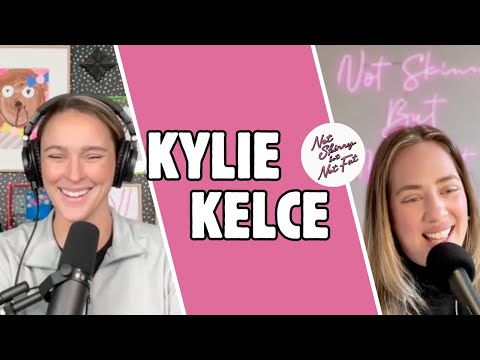 Kylie Kelce | Not Skinny But Not Fat