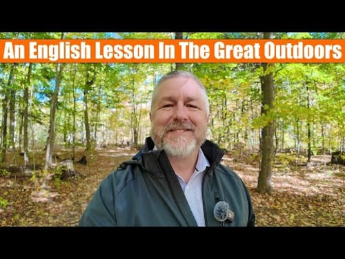 An English Lesson about the Great Outdoors! π³πΏπ