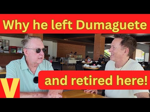 Why he left Dumaguete in the Philippines and retired here instead