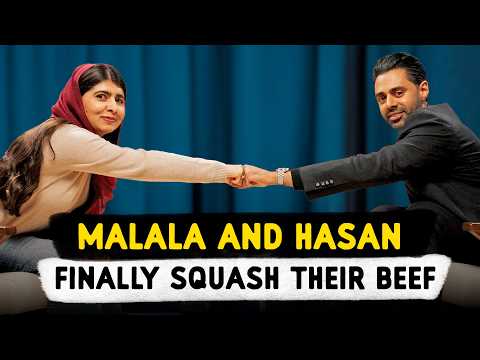 Malala and Hasan Squash Their Beef